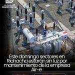 Este domingo sectores en Riohacha estarán sin luz por mantenimiento de la empresa Air-e