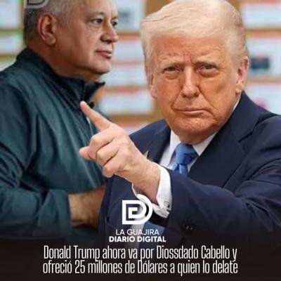 Donal Trump ofreció 25 millones de dólares por quien de información de Dios dado Cabello