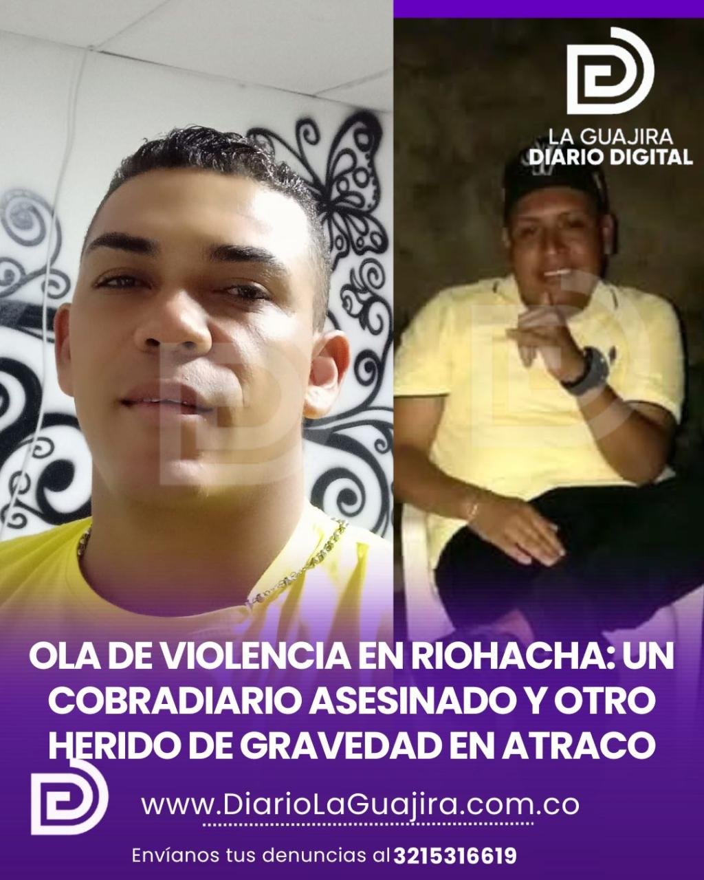 Ola de violencia en Riohacha: Un cobradiario asesinado y otro herido de gravedad en atraco