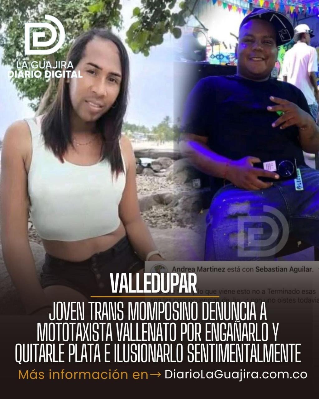 Joven trans momposino denuncia a mototaxista vallenato por engañarlo y quitarle plata e ilusionarlo sentimentalmente