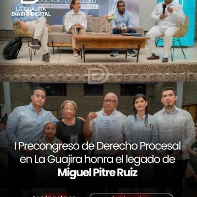 I Precongreso de Derecho Procesal en La Guajira honra el legado de Miguel Pitre Ruiz